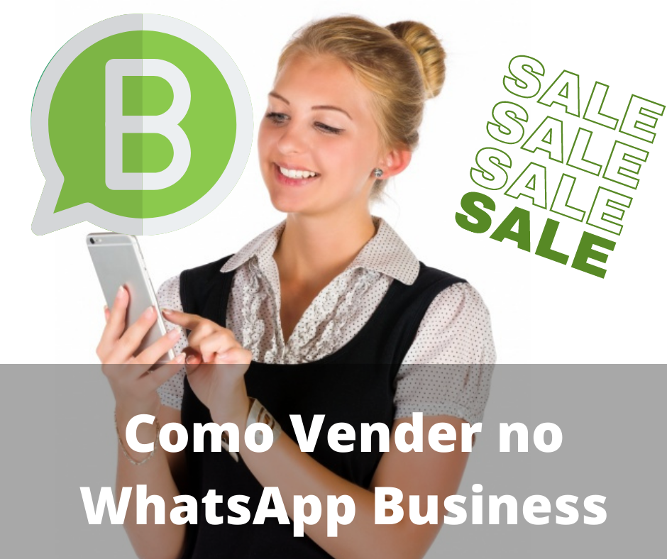Como Vender No Whatsapp Business Passo A Passo Empreendedorismo Livre 7793